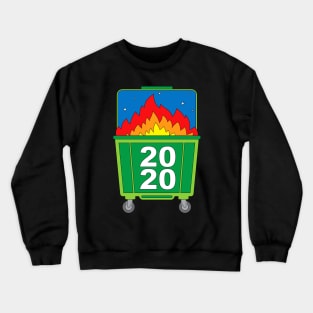 2020 is Trash Crewneck Sweatshirt